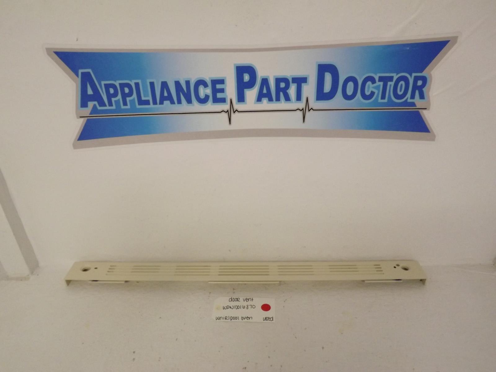 Whirlpool Oven WPW10016370 Door Vent Used Whirlpool Oven WPW10016370 Door Vent Used